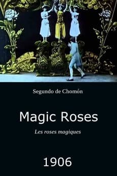 The Magic Roses