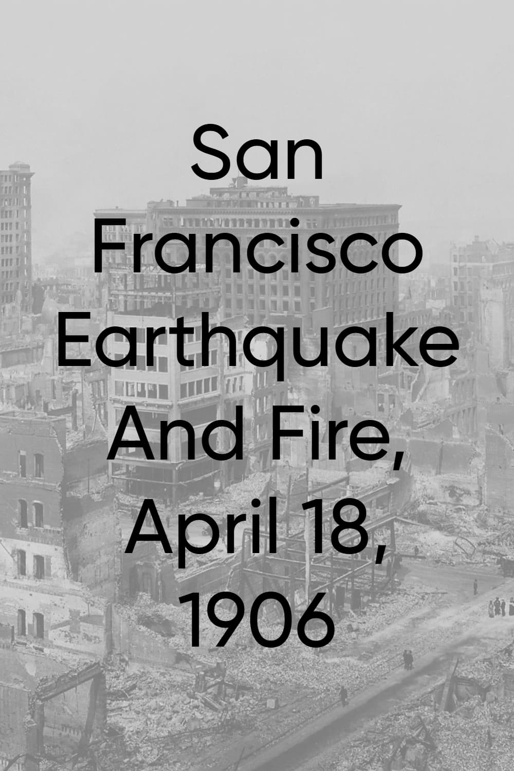 San Francisco Earthquake and Fire